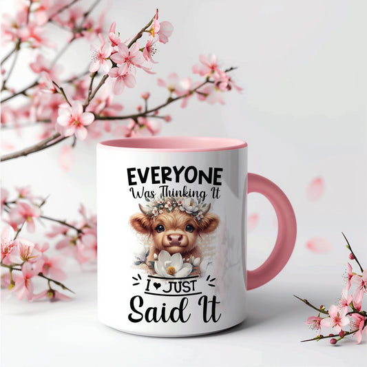 Highland cow, funny quote mug, i just said it, gift for friend, sarcastic gift, cute highland cows, secret santa, anxiety quote