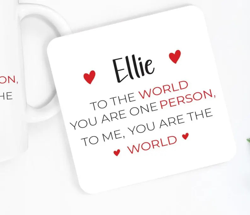 Personalised Valentine's Day Mug, Coaster, Gift for Boyfriend Girlfriend Wife Husband Custom Name To Me You Are The World Romantic Present