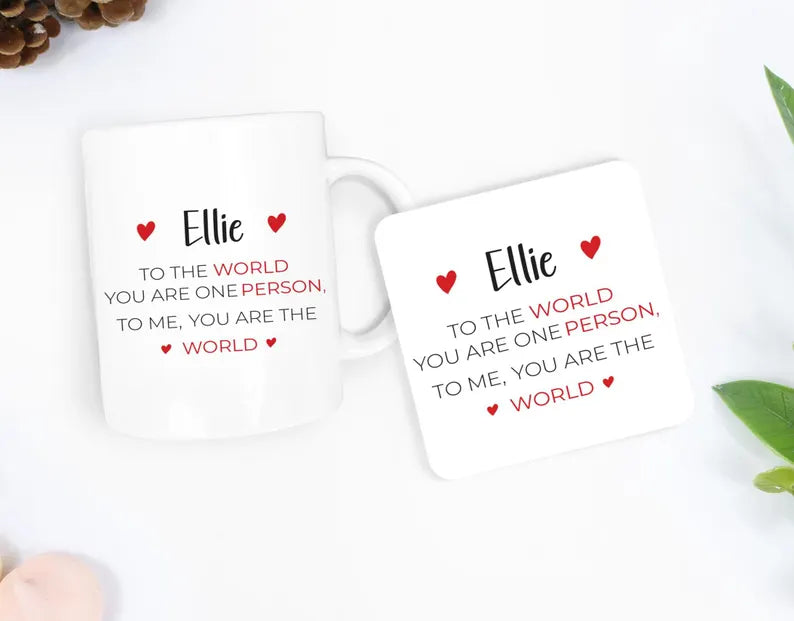 Personalised Valentine's Day Mug, Coaster, Gift for Boyfriend Girlfriend Wife Husband Custom Name To Me You Are The World Romantic Present