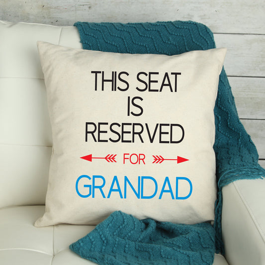 Personalised "Reserved For" Cushion: gift for dad, gift for grandad, special seat